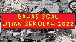 SOAL UJIAN SEKOLAH SEJARAH