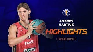 Best of Andrey Martiuk | VTB League Season 2023/24