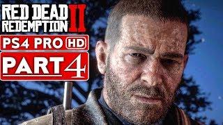 RED DEAD REDEMPTION 2 Gameplay Walkthrough Part 4 [1080p HD PS4 PRO] - No Commentary