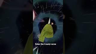Enter the Crawly-verse