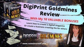  DigiPrint Goldmines Review with 10 INSANE BONUSES  Learn to put together Digital Magazines Easy