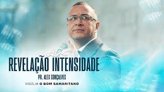 Alex Gonçalves | Revelação Intensidade [O Bom Samaritano]