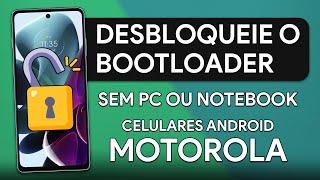 Como Desbloquear o Bootloader SEM PC ou NOTEBOOK de aparelhos MOTOROLA | G200, G100, Edge 20 Pro...