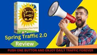 Spring Traffic 2.0 Review - PUSH ONE BUTTON AND ENJOY DAILY TRAFFIC FOREVER!