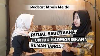 Rumah Tangga Harmonis Hancur Karena Ini (Part III) | Podcast Mbak Meida
