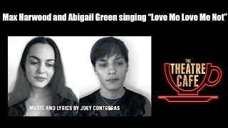 Max Harwood and Abigail Green singing Love Me Love Me Not