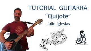  Quijote (Julio Iglesias) GUITARRA  - Como tocar, tutorial guitarra, acordes, letra, y Pdf