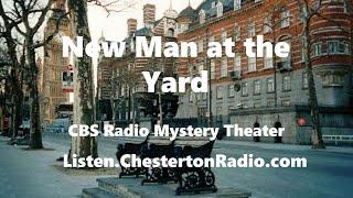 The New Man at the Yard - CBS Radio Mystery Theater - Charles Dickens as Sherlock Holmes!