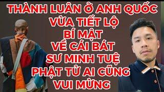 TIN MỚI NHẤT VỀ CÁI BÁT SƯ MINH TUỆ Ở ANH QUỐC KHÔNG NGỜ LẠI NHƯ VẬY, PHẬT TỬ AI CŨNG VUI MỪNG