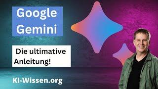 Google Gemini: Die ultimative Anleitung