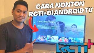 CARA NONTON RCTI+ DI ANDROID TV