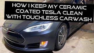 How I Keep My Ceramic Coated Tesla Model S Clean with Touchless Car Wash