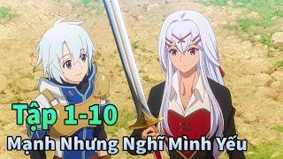 ANIME THÁNG 6 | Cậu Bé Quái Vật Nhưng Lại Nghĩ Mình Phế Tập 1-10 | Mèo Gầy Review