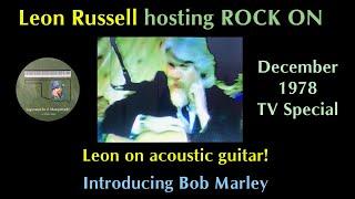 Leon Russell on acoustic guitar hosting Rock On 1978 introducing Bob Marley