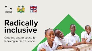 Radically inclusive - creating a safe space for learning in Sierra Leone