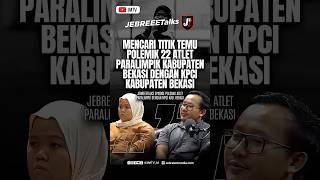 MENCARI TITIK TEMU ATAS POLEMIK 22 ATLET PARALIMPIK KAB. BEKASI.