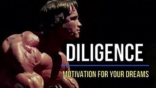 DILIGENCE Motivation for Your Dreams