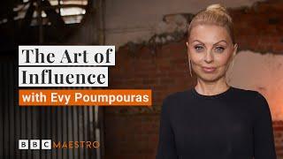 The Art of Influence with Evy Poumpouras | BBC Maestro Official Trailer