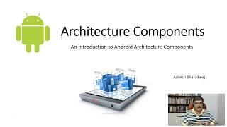 Introduction to Android Architecture Components under 10 minutes