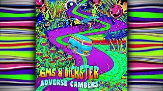 GMS & Dickster - Adverse Cambers [Album Mix]