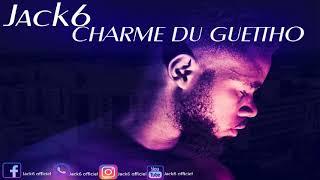 jack6 - charme du guettho (audio final)