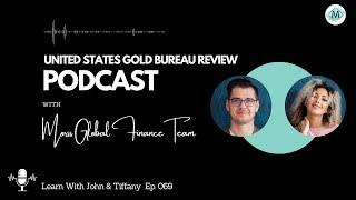 United States Gold Bureau Review - EPISODE 69