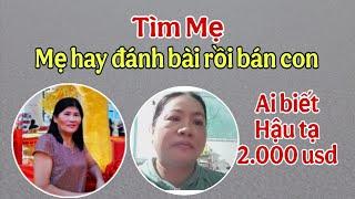 ( 1844 ) Sau khi _ B.á.n _ c.o.n_ Chắc Mẹ cũng ân hận lắm. Có tên Mẹ. Mong gia đình nghe được...