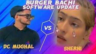 Sherni vs dc mughal | burger  bachii software update  | 1vs1