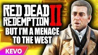 Red Dead Redemption 2 but I'm a menace to the west