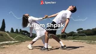 Artem Shpak - Перше Побачення