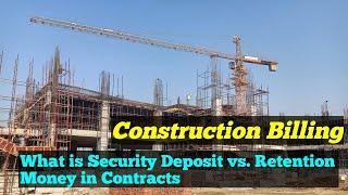 What is Security Deposit in Construction Contracts / Bills ? - Construction Bill Retention Money