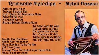 Mehdi Hassan || Soulful Romantic Melodies || Love Songs