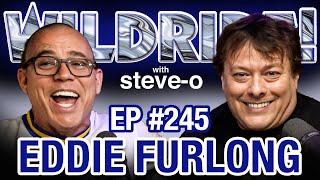 Eddie Furlong & Steve-O Are Sobriety Brothers - Wild Ride #245