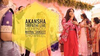 Mayra singer | Sundowner | Mehendi extraordinaire! Akansha Tripathi Live | Wedding Singer | Showreel