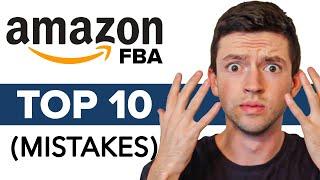 10 WORST Amazon FBA Mistakes