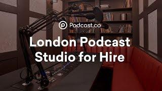 Podcast Recording Studio for Hire in London