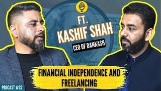 The Power of Online Earning and Financial Management | Ft. Syed Kashif Shah | Podcast#32 | TDP