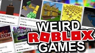 Playing Weird Roblox Games