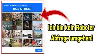 Ich bin kein Roboter": Captcha ausschalten und umgehen - So geht's.