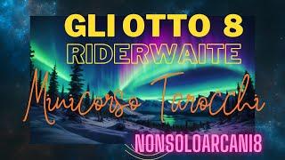 Tarocchi Rider Waite - TUTTI GLI OTTO degli ARCANI MINORI - Tarocchi evolutivi