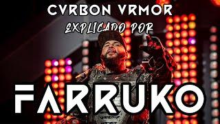 El Verdadero Significado detrás de CVRBON VRMOR por Farruko