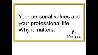 Your values - how do they matter for work and your professional life?