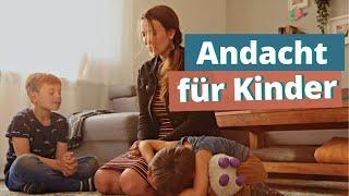 So machen wir Familien-Andacht