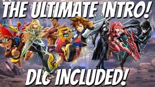 Super Smash Bros. Ultimate - The ULTIMATE Intro! (With DLC!)