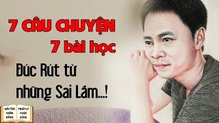 7 Câu Chuyện Cuộc Sống Nghe Một Lần Hơn Đọc Cả 7 Quyển Sách