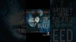 Zed Roasters Inc - Bleed (FREE Beat with CHORUS) (Snippet)