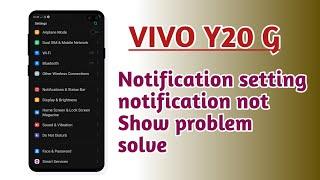 VIVO Y20G , Notification setting notification not Show problem solve