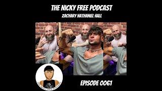 The Nicky Free Podcast Episode 0061 Zachary Nathaniel Hall