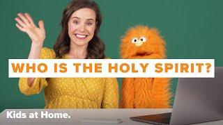 Who Is the Holy Spirit: Early Childhood Lesson