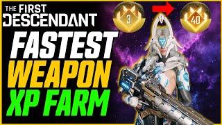 BEST WEAPON XP FARMS! (1-40 in 18 Minutes!) // The First Descendant Season 1 Guide